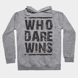 Who Dare Wins Hoodie